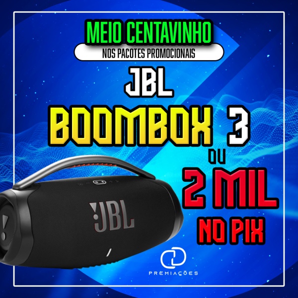 BOOMBOX 3 OU 2 MIL REAIS 